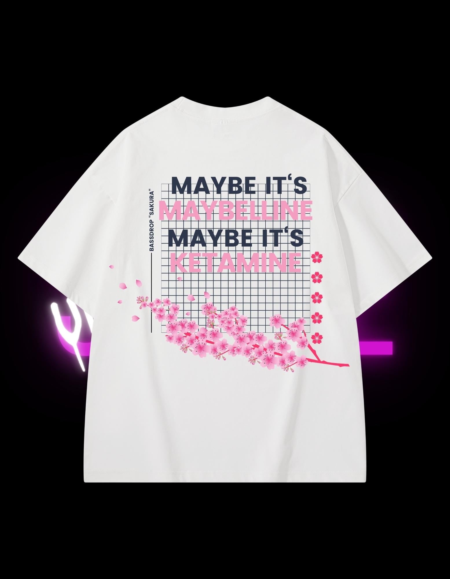 BassDropHoodies Oversized T-Shirt "Maybe its maybelline, Maybe its Ketamine", Kurzarm, Baumwolle, Einfarbig - undergroundtechnostore.de