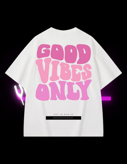 BassDropHoodies Oversized T-Shirt "Good Vibes Only Pink", Kurzarm, Baumwolle, Einfarbig - undergroundtechnostore.de